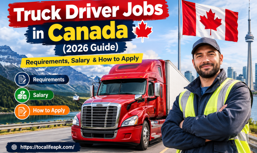 Truck Driver Jobs in Canada (2026 Guide): Requirements, Salary & How to Apply